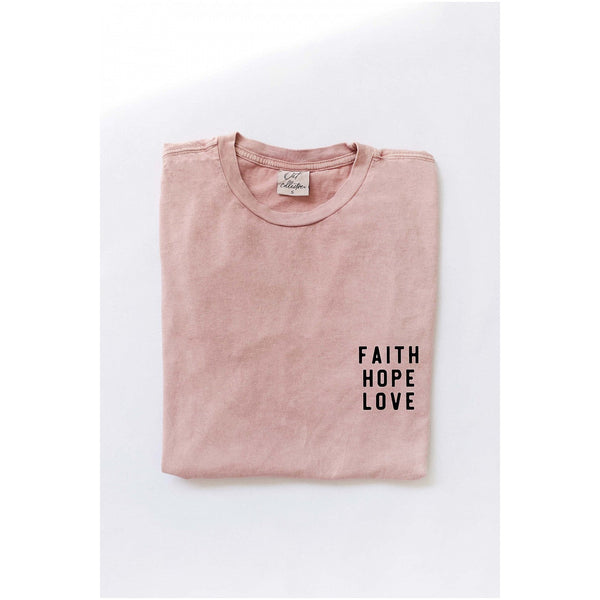 Faith Hope Love Mineral Wash Tee - MULTIPLE Colors ***PREORDER***