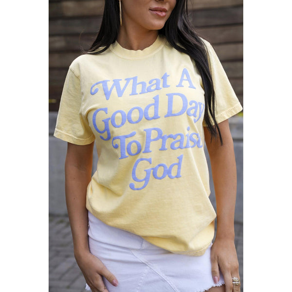 What a Good Day Tee ***PREORDER***