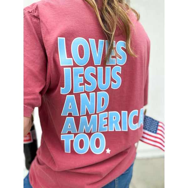 Loves Jesus & America Too Tee ***PREORDER***
