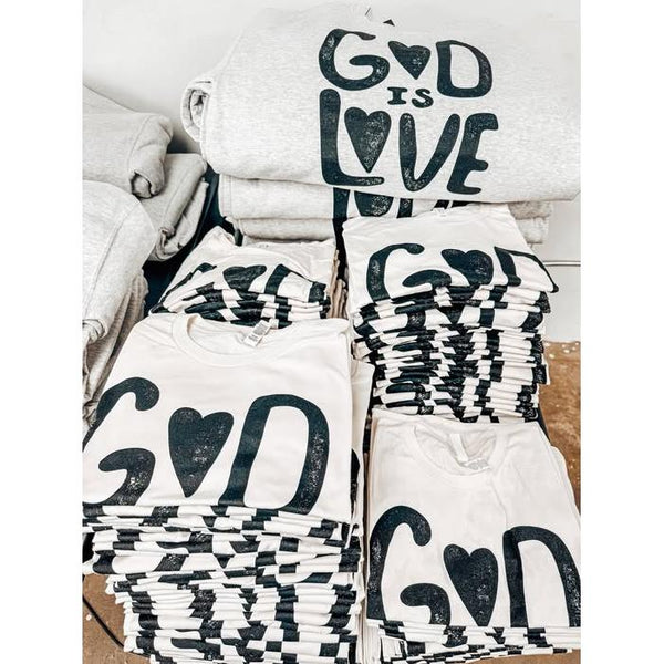 God is Love TEE or SWEATSHIRT
