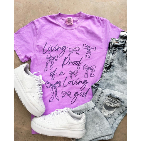 Living Proof of a Loving God Tee