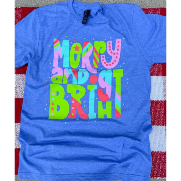Merry & Bright TEE or SWEATSHIRT ***PREORDER***