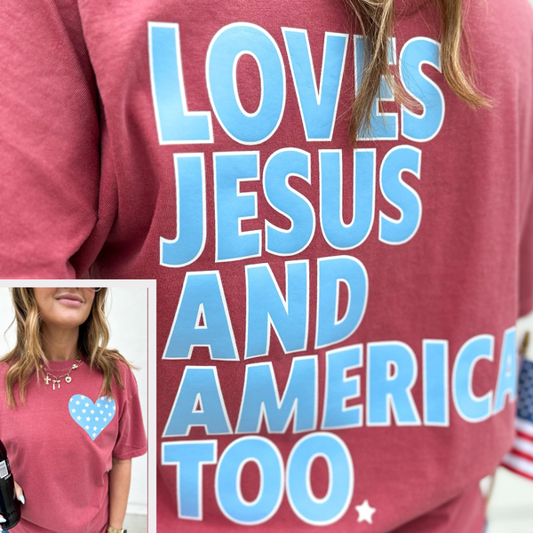 Loves Jesus & America Too Tee ***PREORDER***