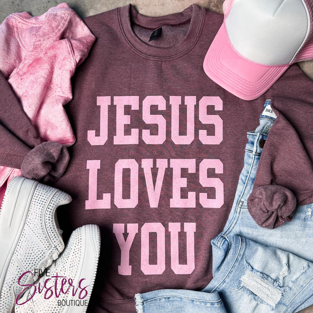 Jesus Loves You Sweatshirt